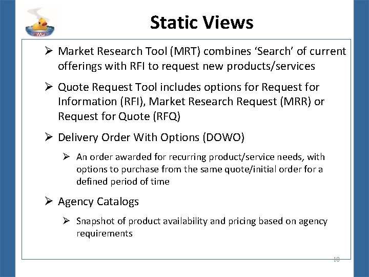 Static Views Ø Market Research Tool (MRT) combines ‘Search’ of current offerings with RFI