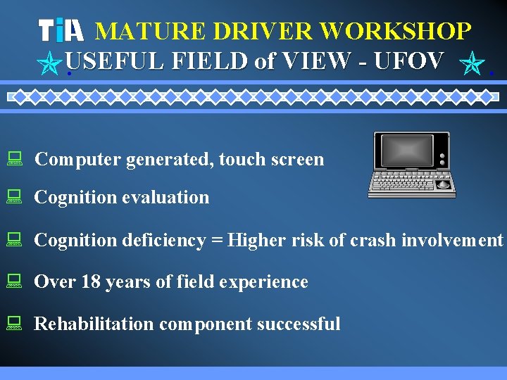 MATURE DRIVER WORKSHOP FIELD of VIEW - UFOV . USEFUL. : Computer generated, touch