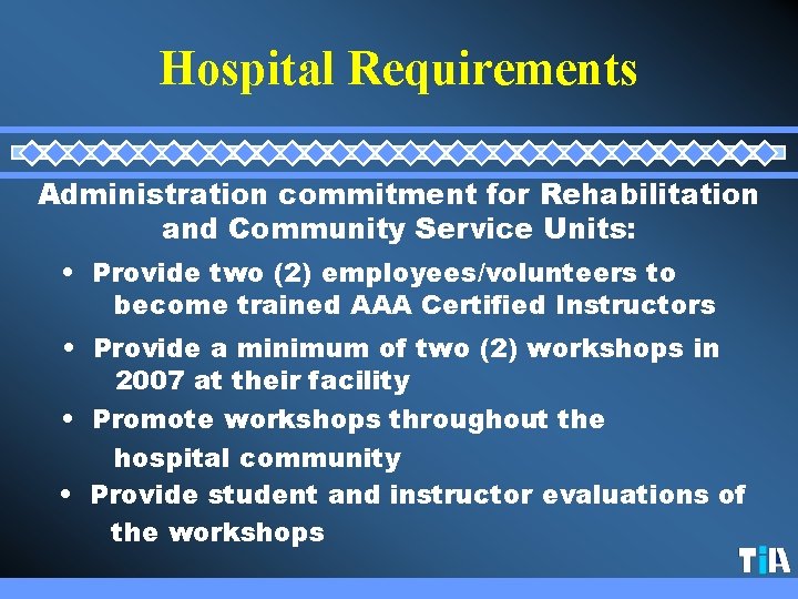 Hospital Requirements Administration commitment for Rehabilitation and Community Service Units: • Provide two (2) Hospital Requirements Administration commitment for Rehabilitation and Community Service Units: • Provide two (2)