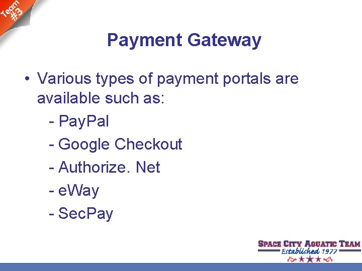 Payment Gateway • Various types of payment portals are available such as: - Pay.