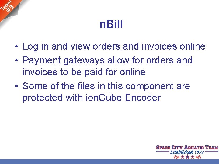 n. Bill • Log in and view orders and invoices online • Payment gateways