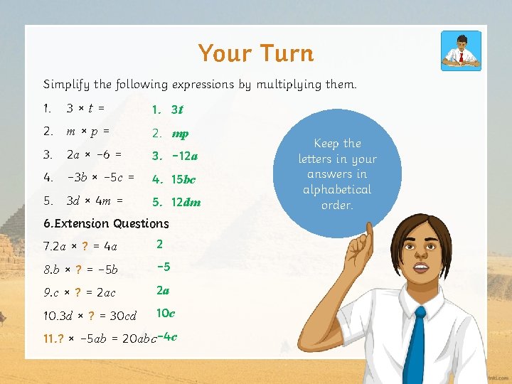 Algebra Multiplying Expressions Learning Objective To multiply different