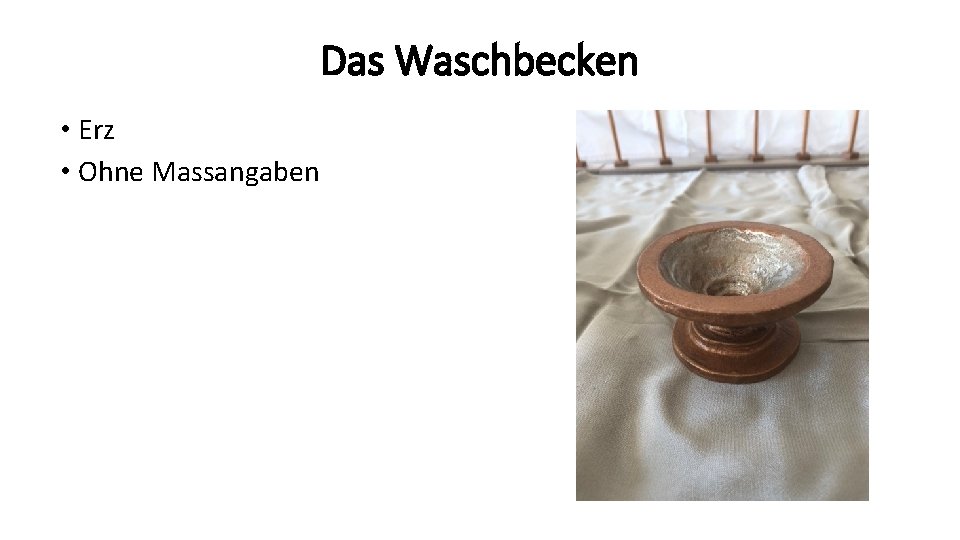 Das Waschbecken • Erz • Ohne Massangaben 