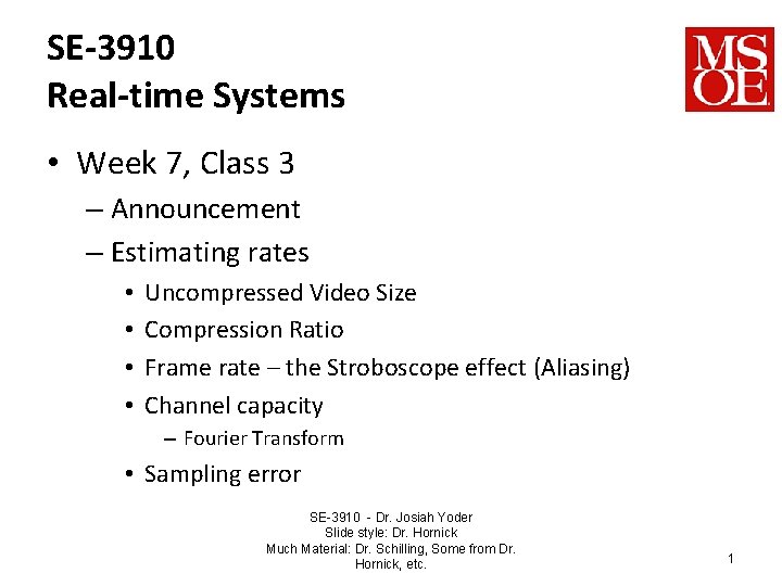 SE-3910 Real-time Systems • Week 7, Class 3 – Announcement – Estimating rates •