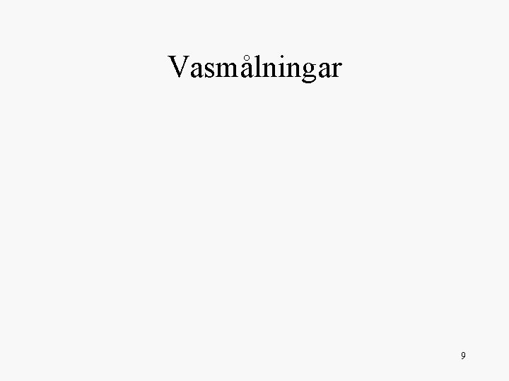 Vasmålningar 9 