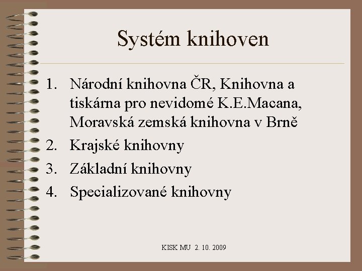 Systém knihoven 1. Národní knihovna ČR, Knihovna a tiskárna pro nevidomé K. E. Macana,