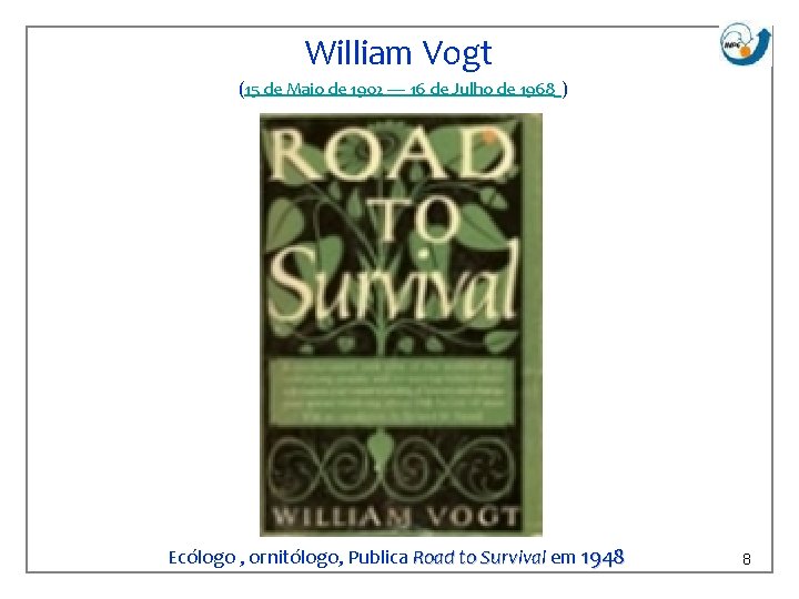 William Vogt (15 de Maio de 1902 — 16 de Julho de 1968 )