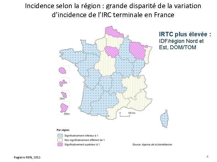 Incidence selon la région : grande disparité de la variation d’incidence de l’IRC terminale