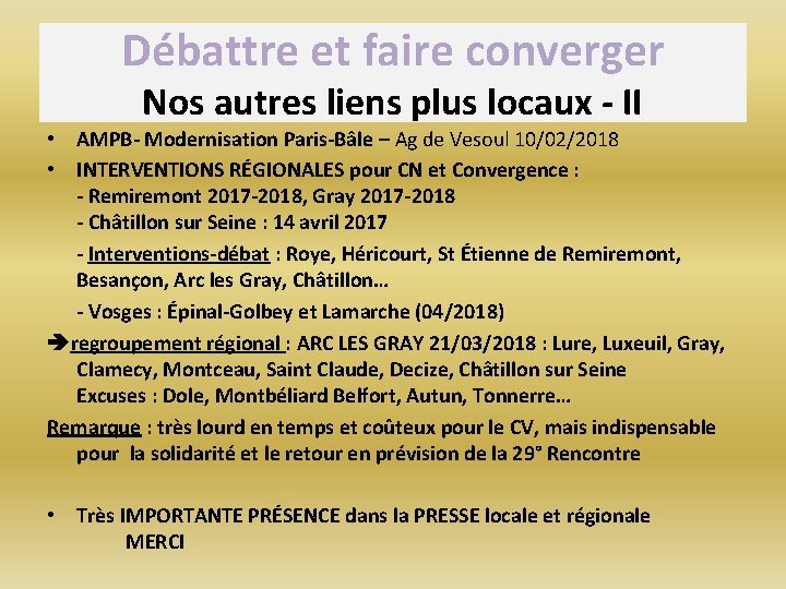 Débattre et faire converger Nos autres liens plus locaux - II • AMPB- Modernisation