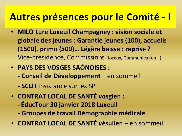 Autres présences pour le Comité - I • MILO Lure Luxeuil Champagney : vision