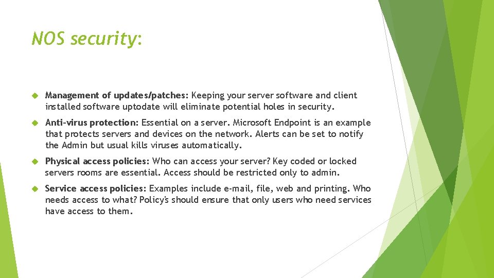 NOS security: Management of updates/patches: Keeping your server software and client installed software uptodate