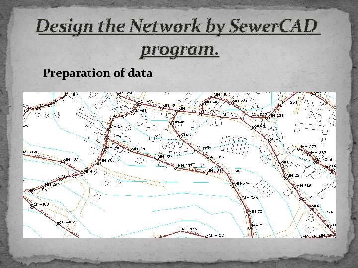 Design the Network by Sewer. CAD program. Preparation of data 