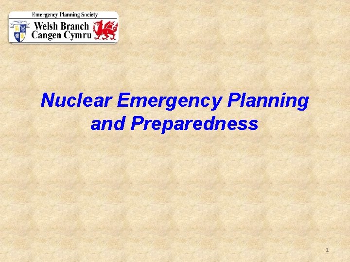 Nuclear Emergency Planning and Preparedness 1 