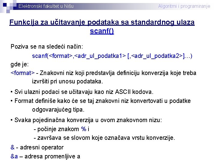 Elektronski fakultet u Nišu Algoritmi i programiranje Funkcija za učitavanje podataka sa standardnog ulaza