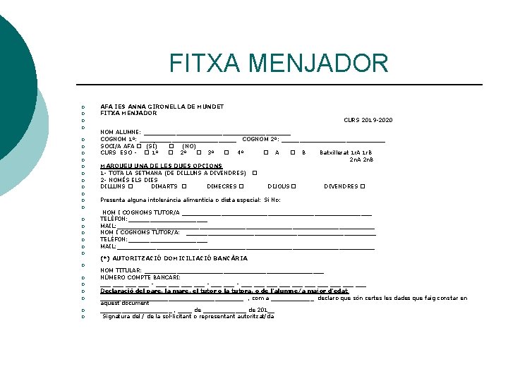 FITXA MENJADOR ¡ ¡ AFA IES ANNA GIRONELLA DE MUNDET FITXA MENJADOR ¡ ¡