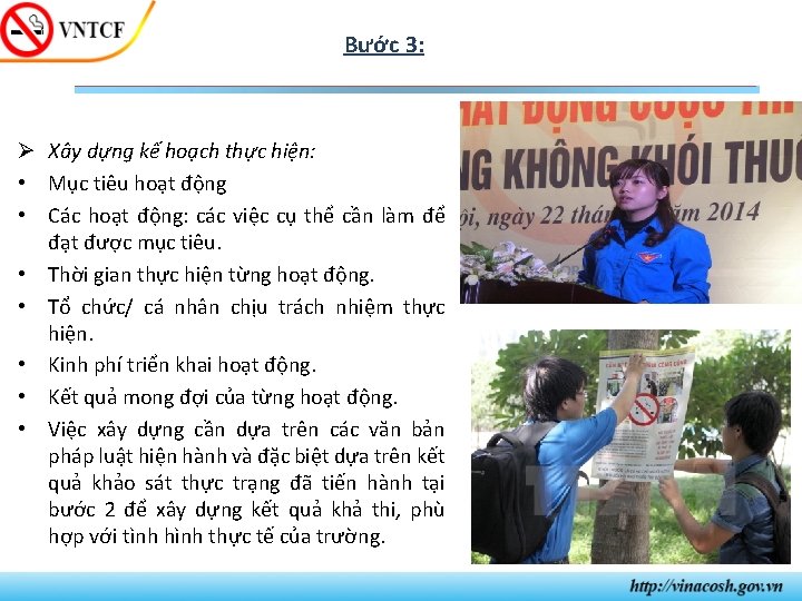 Bước 3: Ø Xây dựng kế hoạch thực hiện: • Mục tiêu hoạt động