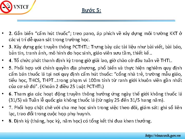 Bước 5: • 2. Gắn biển “cấm hút thuốc”; treo pano, áp phích về