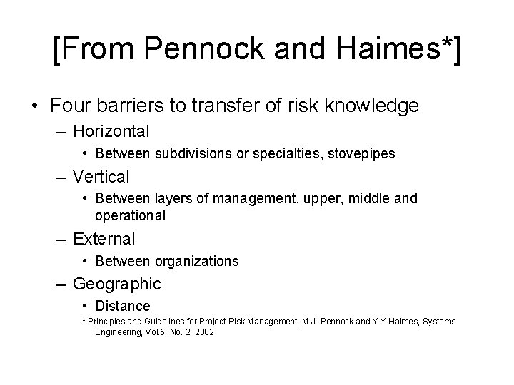 [From Pennock and Haimes*] • Four barriers to transfer of risk knowledge – Horizontal