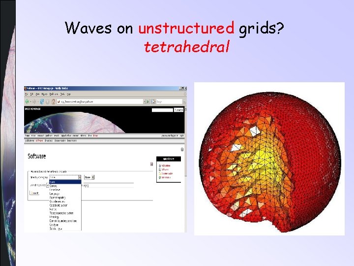 Waves on unstructured grids? tetrahedral 