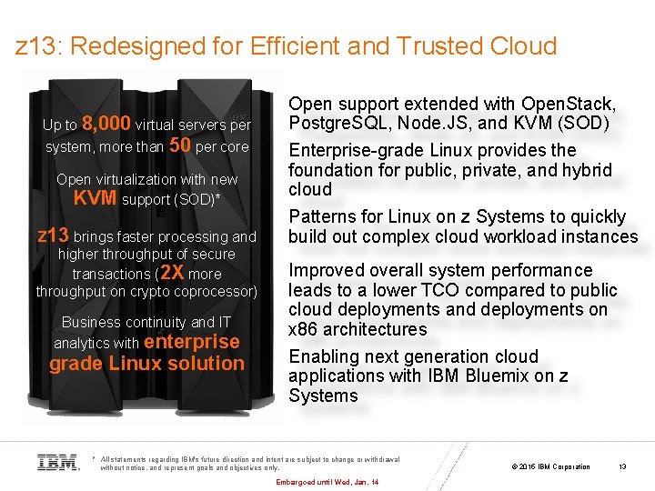 z 13: Redesigned for Efficient and Trusted Cloud Up to 8, 000 virtual servers