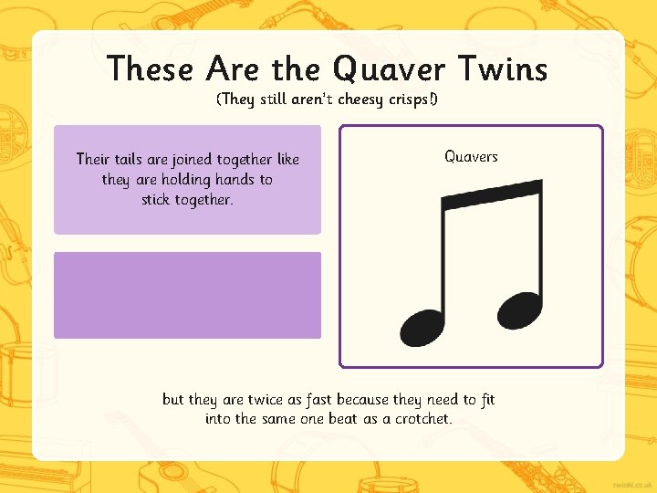 These Are the Quaver Twins (They still aren’t cheesy crisps!) Their tails are joined