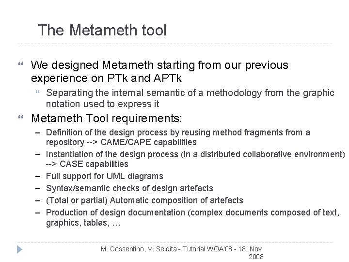 The Metameth tool We designed Metameth starting from our previous experience on PTk and