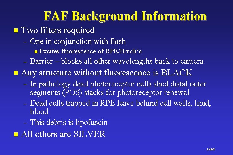 FAF Background Information n Two filters required – One in conjunction with flash n
