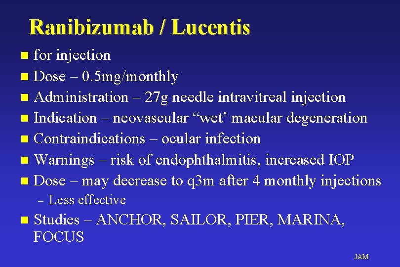 Ranibizumab / Lucentis for injection n Dose – 0. 5 mg/monthly n Administration –