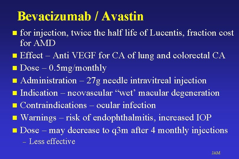 Bevacizumab / Avastin for injection, twice the half life of Lucentis, fraction cost for