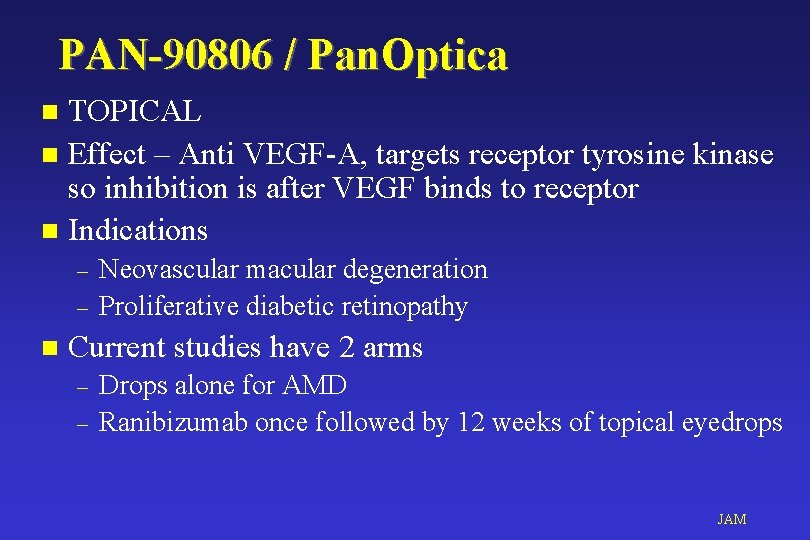 PAN-90806 / Pan. Optica TOPICAL n Effect – Anti VEGF-A, targets receptor tyrosine kinase