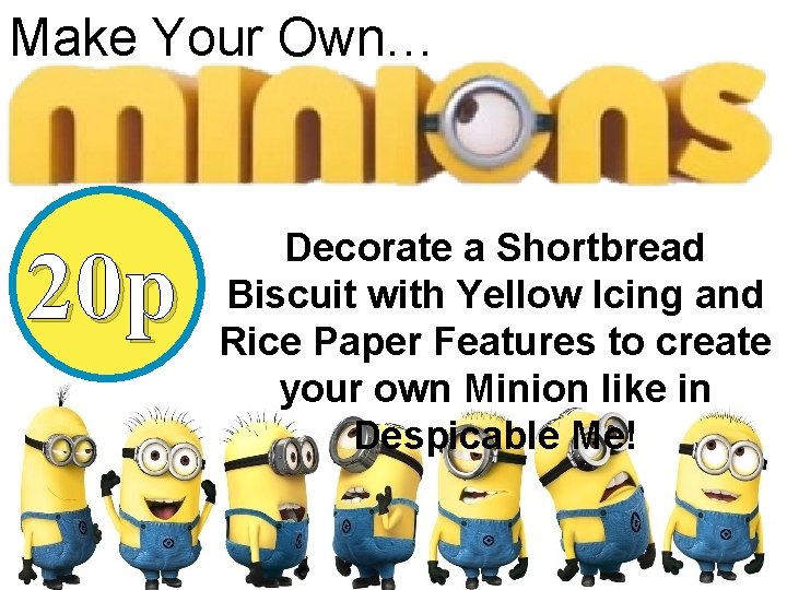 Make Your Own… 20 p Decorate a Shortbread Biscuit with Yellow Icing and Rice