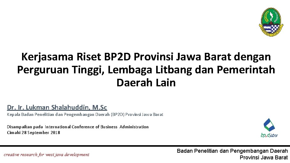 Kerjasama Riset BP 2 D Provinsi Jawa Barat dengan Perguruan Tinggi, Lembaga Litbang dan