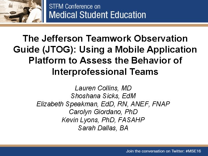 The Jefferson Teamwork Observation Guide (JTOG): Using a Mobile Application Platform to Assess the
