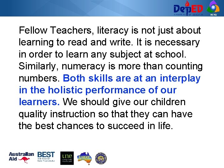 RCTQ Fellow Teachers, literacy is not just about learning to read and write. It