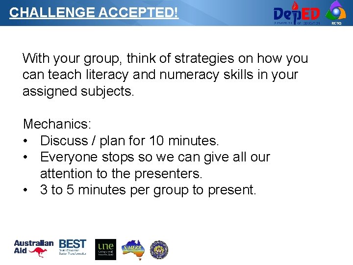CHALLENGE ACCEPTED! RCTQ With your group, think of strategies on how you can teach