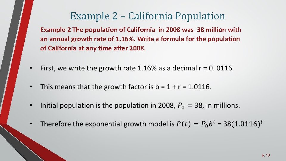 Example 2 – California Population Example 2 The population of California in 2008 was