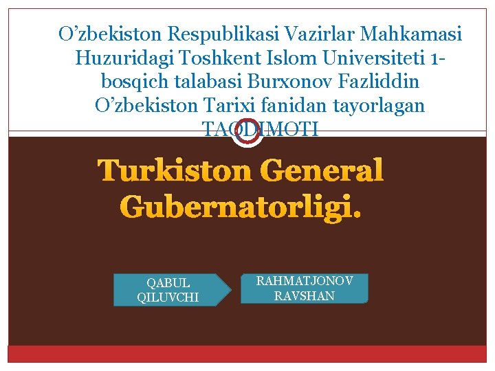 O’zbekiston Respublikasi Vazirlar Mahkamasi Huzuridagi Toshkent Islom Universiteti 1 bosqich talabasi Burxonov Fazliddin O’zbekiston