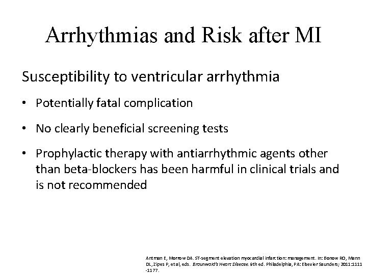 Arrhythmias and Risk after MI Susceptibility to ventricular arrhythmia • Potentially fatal complication •