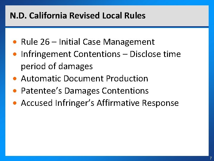 N. D. California Revised Local Rules Rule 26 – Initial Case Management Infringement Contentions