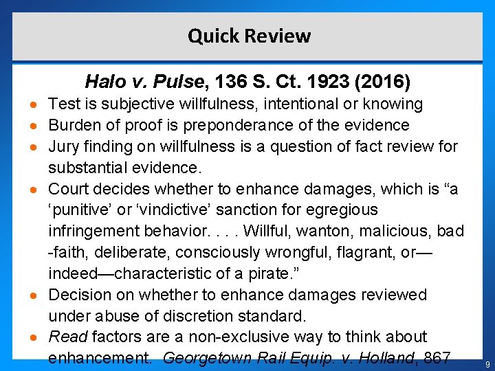 Quick Review Halo v. Pulse, 136 S. Ct. 1923 (2016) Test is subjective willfulness,