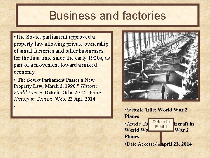 Business and factories • The Soviet parliament approved a property law allowing private ownership