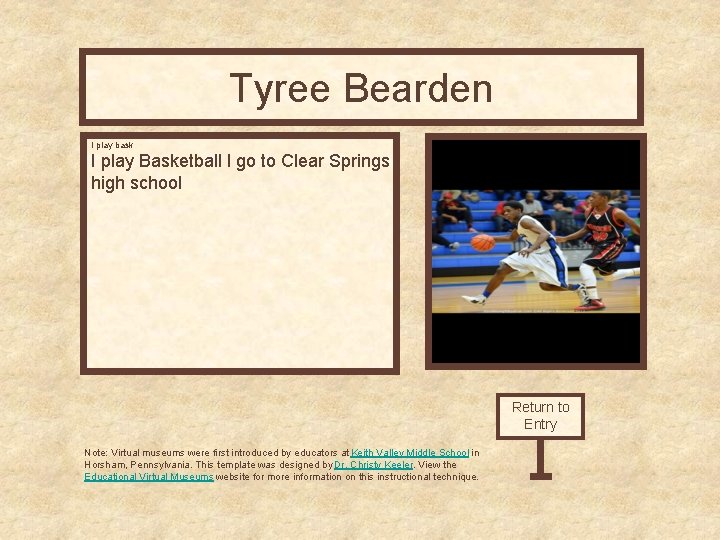 Tyree Bearden Curator’s Office I play bask I play Basketball I go to Clear