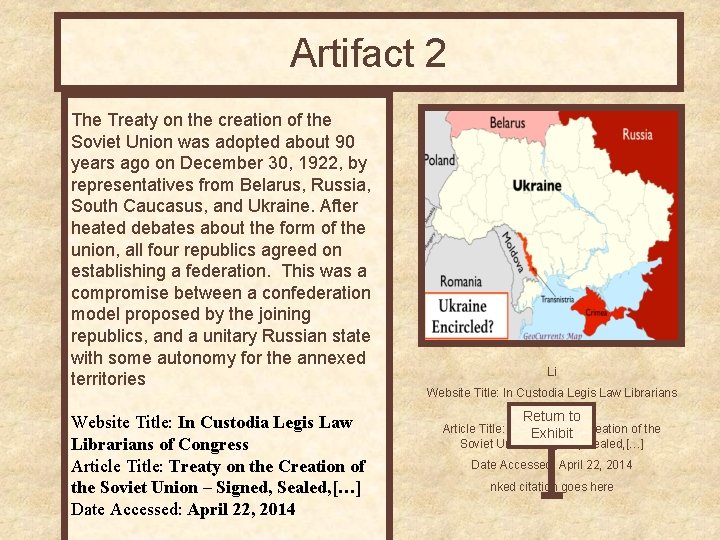 Artifact 2 The Treaty on the creation of the Soviet Union was adopted about