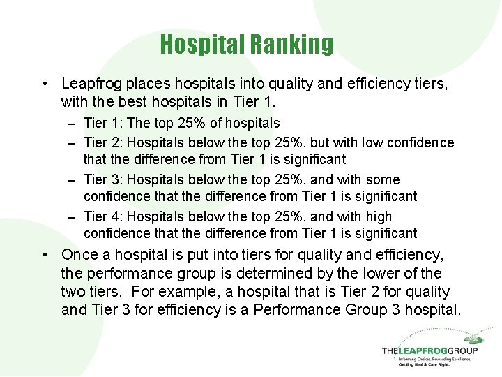 Hospital Ranking • Leapfrog places hospitals into quality and efficiency tiers, with the best