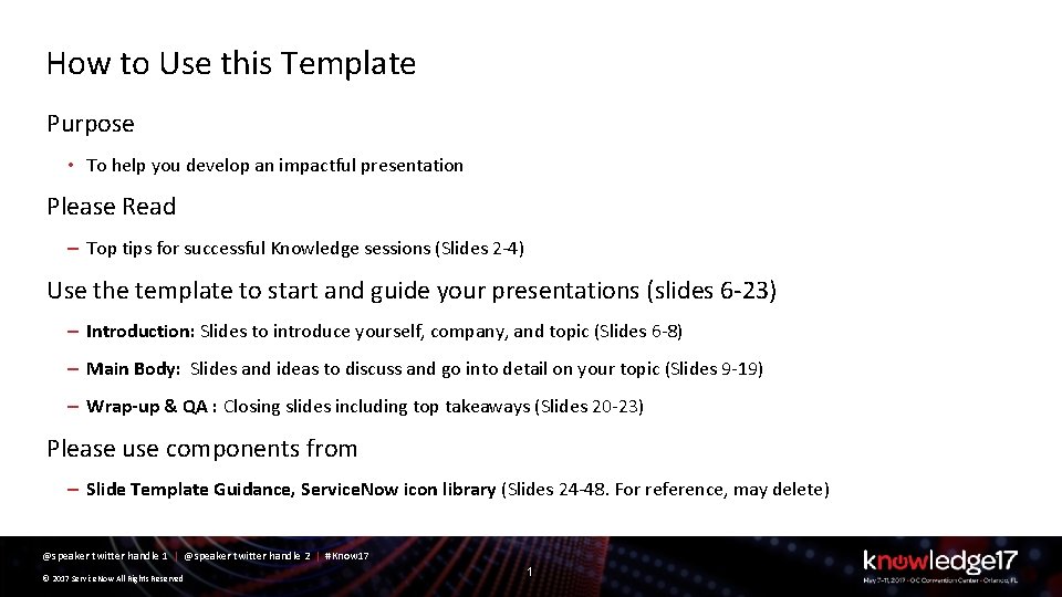 How to Use this Template Purpose • To help you develop an impactful presentation