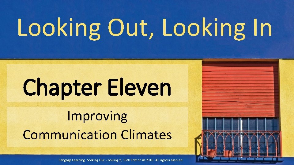 Looking Out, Looking In Chapter Eleven Improving Communication Climates Cengage Learning. Looking Out, Looking
