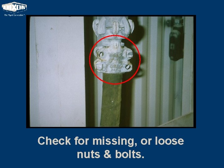 Check for missing, or loose nuts & bolts. 