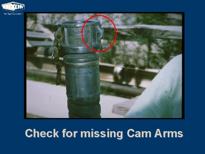 Check for missing Cam Arms 