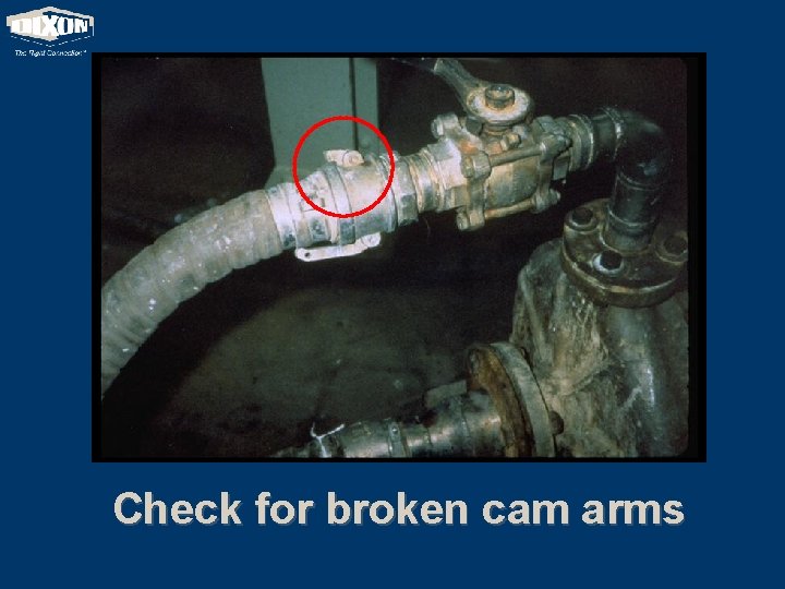 Check for broken cam arms 