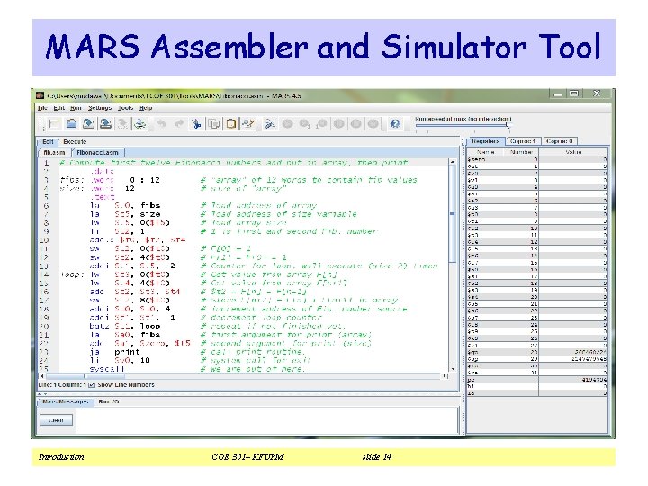 MARS Assembler and Simulator Tool Introduction COE 301– KFUPM slide 14 